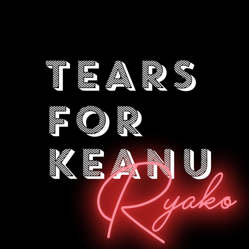 Tears For Keanu EP cover